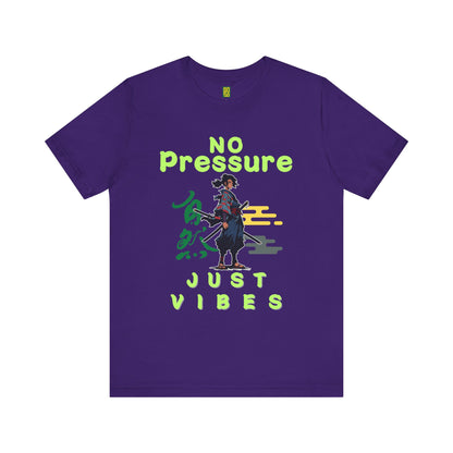 Samuria – No Pressure, Just Vibes Tee
